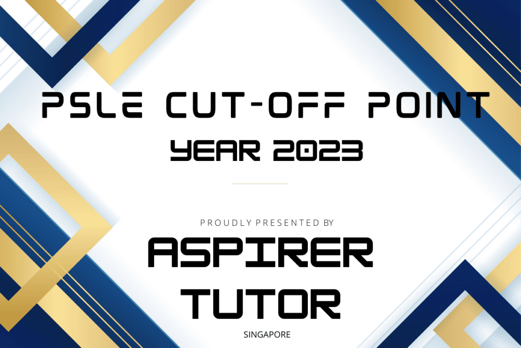 PSLE cut off point 2023